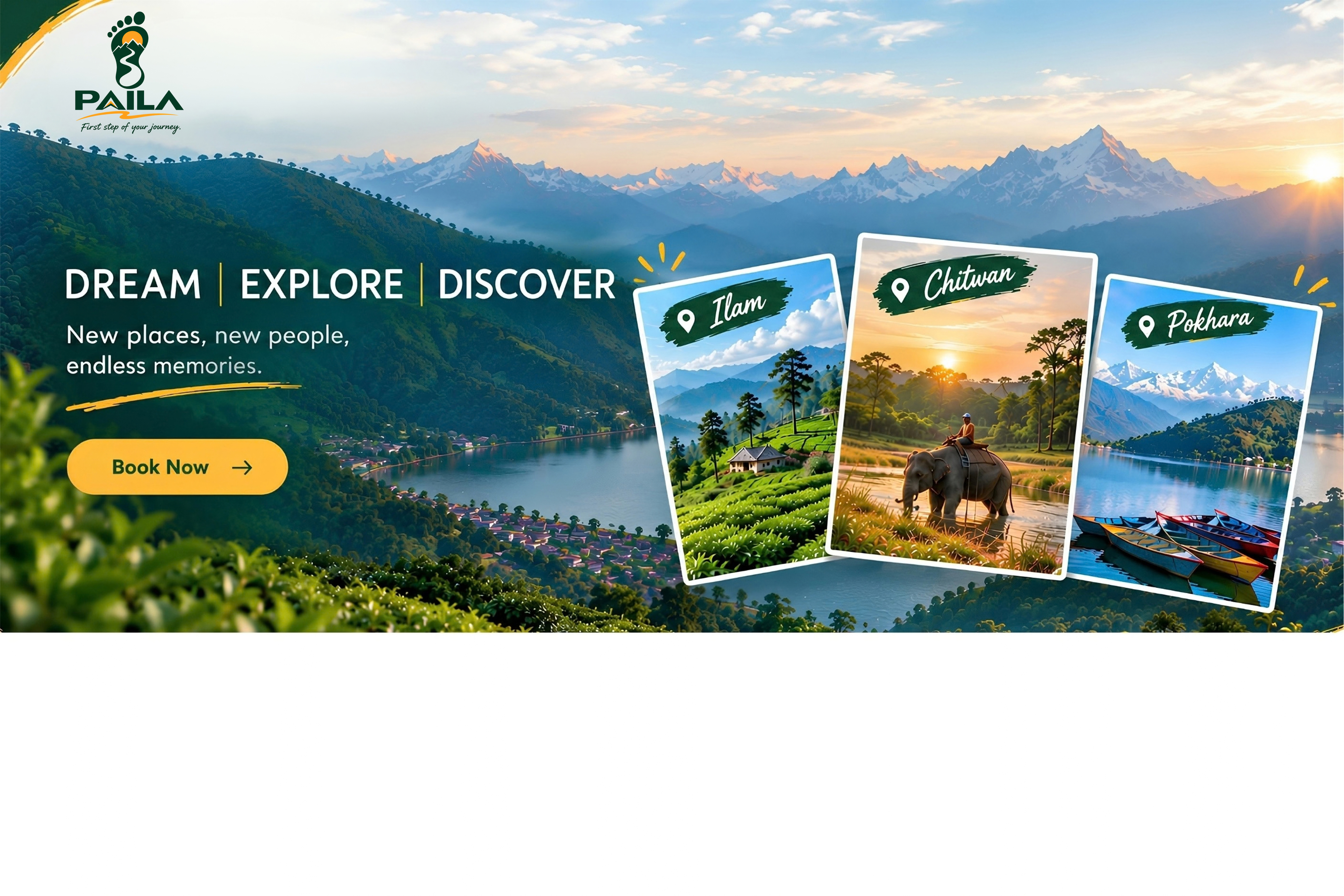 Dream, Explore, Discover — Paila Travel & Experiences. Featured destinations: Ilam, Chitwan, Pokhara.